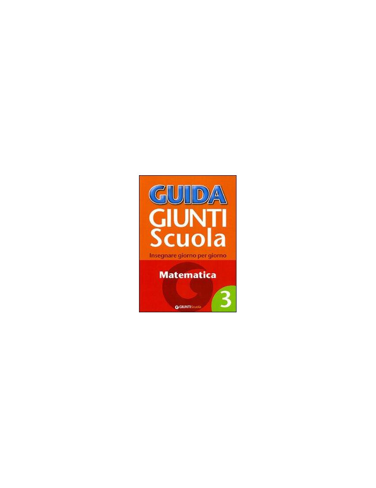 Guida Giunti Scuola - Italiano 4. Insegnare giorno per giorno